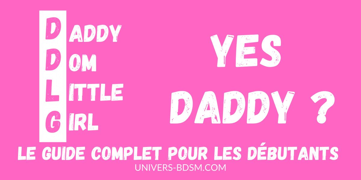 Ddlg Guide Complet Pour Les Débutants Univers Bdsm