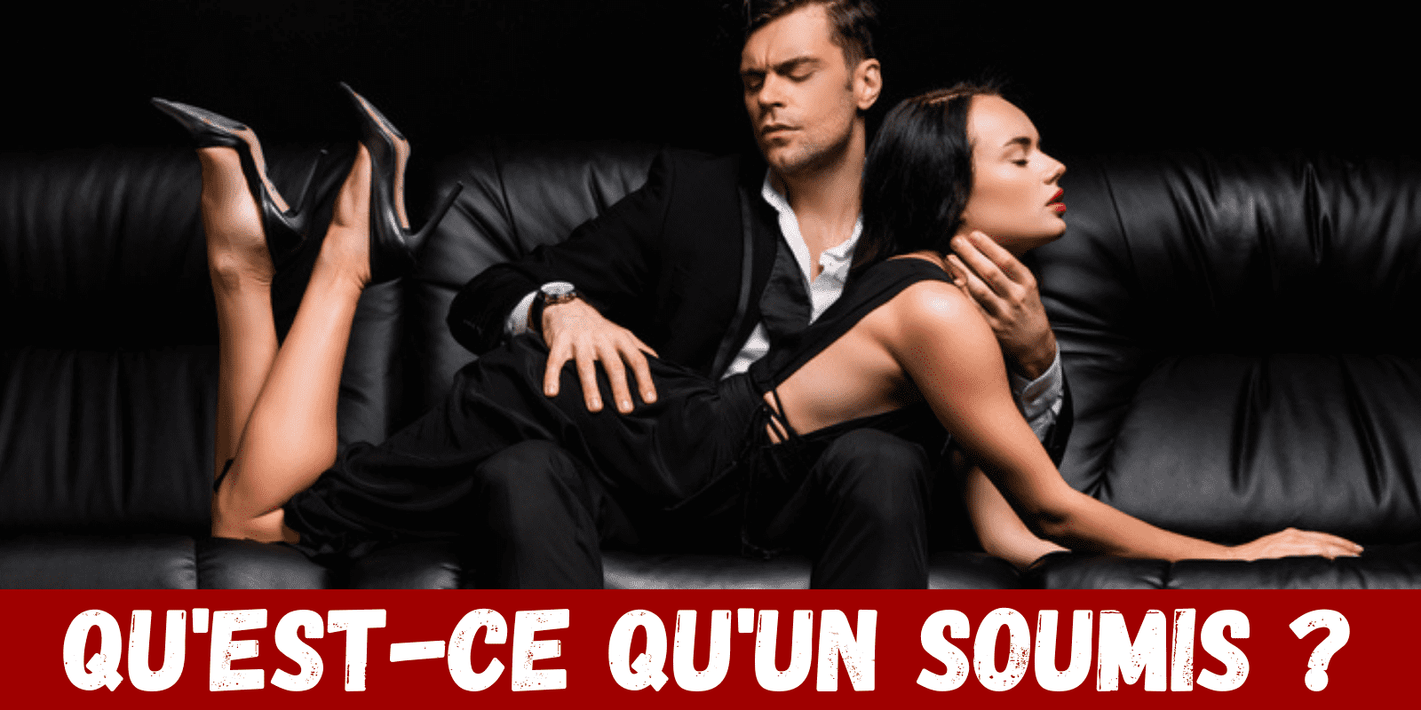 Qu'est-ce qu'un soumis