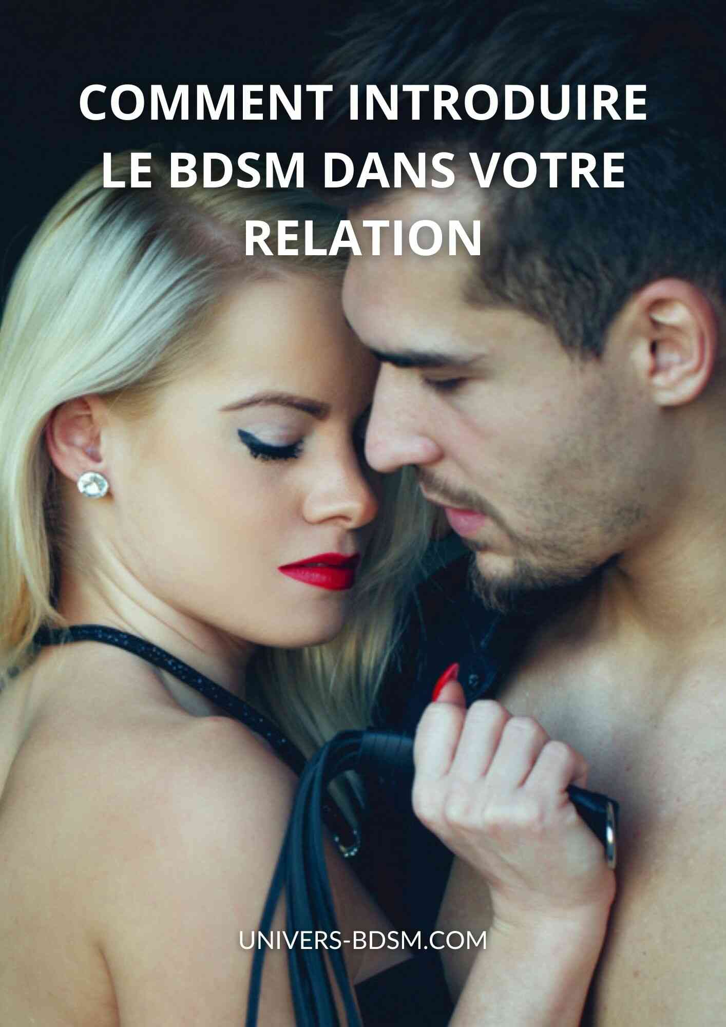 Comment introduire le BDSM dans votre relation